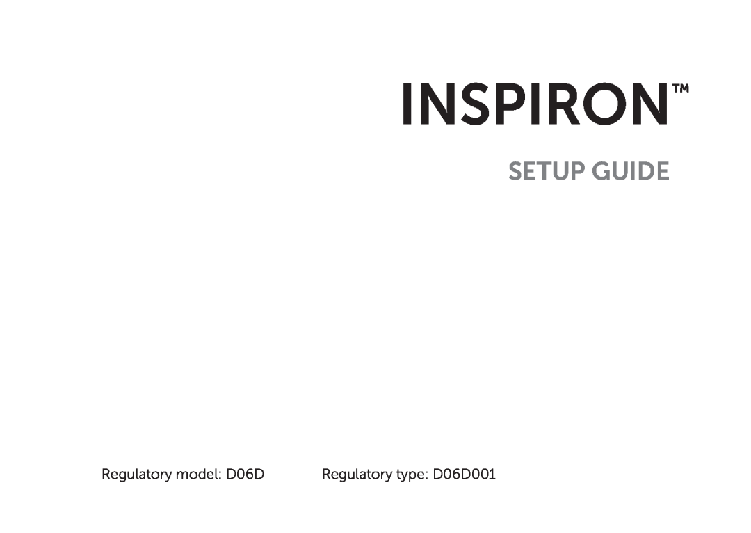 Dell setup guide Inspiron, Setup Guide, Regulatory model D06D Regulatory type D06D001 